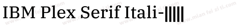 IBM Plex Serif Itali字体转换